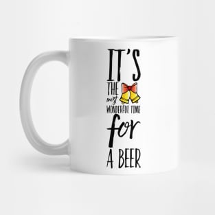 Its the most wonderful time for a beer Mug